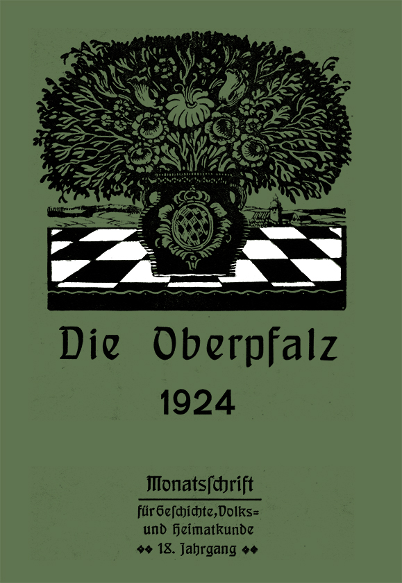 „Die Oberpfalz“ – Monatsschrift für Geschichte, Volks- und Heimatkunde